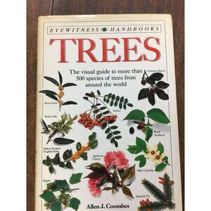 Eyewitness Handbooks: Trees By Allen J. Coombes First American Edition 1992